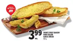 Metro FRONT STREET BAKERY PANE ITALIAN GARLIC BREAD offer