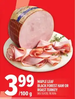 Metro MAPLE LEAF BLACK FOREST HAM OR ROAST TURKEY offer