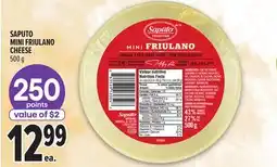Metro SAPUTO MINI FRIULANO CHEESE offer