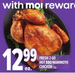 Metro FRESH 2 GO HOT BBQ MAMMOTH CHICKEN offer