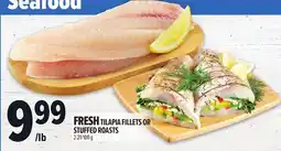 Metro FRESH TILAPIA FILLETS OR STUFFED ROASTS offer