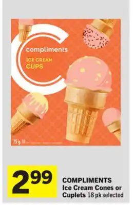 Foodland COMPLIMENTS Ice Cream Cones or Cuplets offer