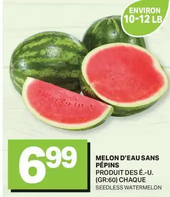 L'Intermarché MELON D'EAU SANS PÉPINS | SEEDLESS WATERMELON offer