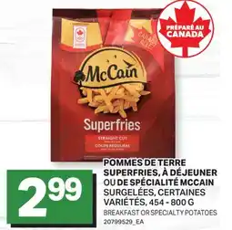 L'Intermarché POMMES DE TERRE SUPERFRIES, À DÉJEUNER OU DE SPÉCIALITÉ | BREAKFAST OR SPECIALTY POTATOES offer