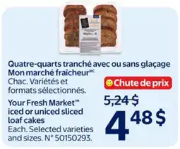 Walmart Your Fresh Market iced or uniced sliced loaf cakes offer