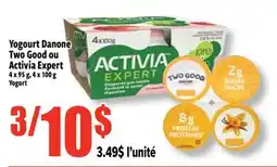 Bonanza Yogourt Danone Two Good ou Activia Expert 4 x 95 g, 4 x 100 g offer