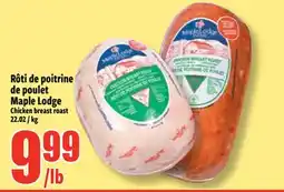 Bonanza Rôtis de poitrine de poulet Maple Lodge offer