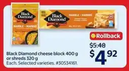 Walmart Black Diamond Cheese Block 400 g or Shreds 320 g offer