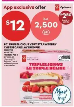 Real Canadian Superstore PC Triplelicious Very Strawberry Cheesecake Layered Pie offer