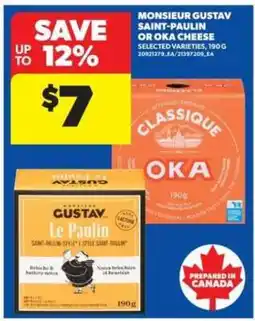 Real Canadian Superstore Monsieur Gustav Saint-Paulin or Oka Cheese offer