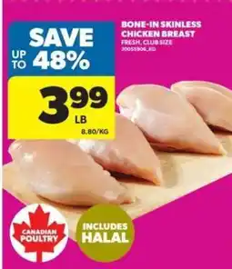 Real Canadian Superstore Bone-in, Skinless Chicken Breast offer
