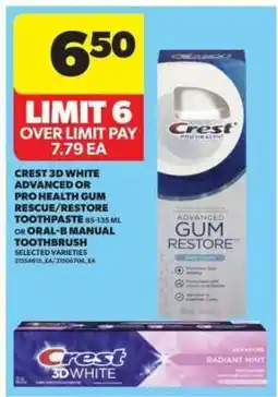 Real Canadian Superstore Crest 3D White Advanced or Pro Health Gum Rescue/Restore Toothpaste or Oral-B Manual Toothbrush offer