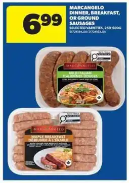 Real Canadian Superstore Marcangelo Dinner, Breakfast, or Ground Sausages offer