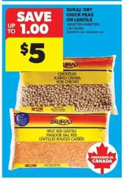 Real Canadian Superstore Suraj Dry Chick Peas or Lentils offer