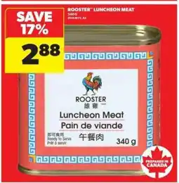 Real Canadian Superstore Rooster Luncheon Meat offer