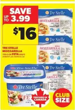 Real Canadian Superstore Tre Stelle Mozzarella or Feta offer