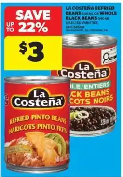 Real Canadian Superstore La Costeña Refried Beans or Whole Black Beans offer