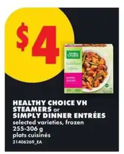 No Frills Healthy Choice VH Steamers or Simply Dinner Entrées offer