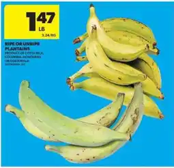 Real Canadian Superstore Ripe or Unripe Plantains offer