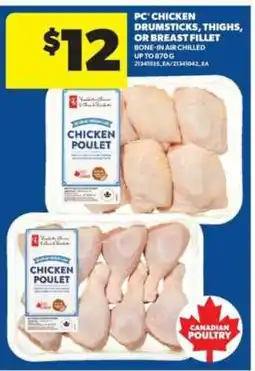 Real Canadian Superstore PC Chicken Drumsticks, Thighs, or Breast Fillet offer