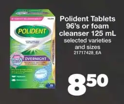 Real Canadian Superstore Polident Tablets 96's or foam cleanser 125 mL offer