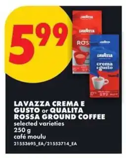 No Frills Lavazza Crema e Gusto or Qualita Rossa Ground Coffee offer