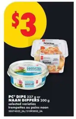 No Frills PC Dips 227 g or Naan Dippers 200 g offer
