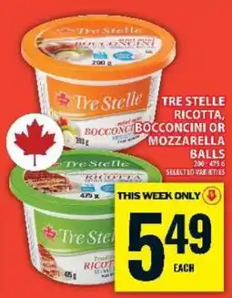 Food Basics Tre Stelle Ricotta, Bocconcini or Mozzarella Balls offer