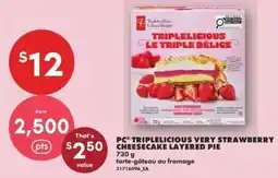 No Frills PC Triplelicious Very Strawberry Cheesecake Layered Pie offer