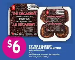 No Frills PC THE DECADENT CHOCOLATE CHIP MUFFINS offer