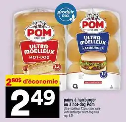 Super C pains à hamburger ou à hot-dog Pom offer