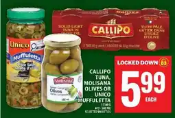 Food Basics Callipo Tuna, Molisana Olives or Unico Muffuletta offer