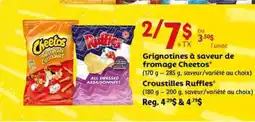 Super C Grignotines à saveur de fromage Cheetos et Croustilles Ruffles offer