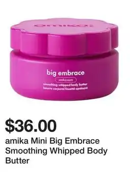 Sephora amika Mini Big Embrace Smoothing Whipped Body Butter offer