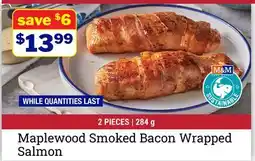 M & M Food Market Maplewood Smoked Bacon Wrapped Salmon offer