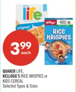 Shoppers Drug Mart QUAKER LIFE, KELLOGG'S RICE KRISPIES or KIDS CEREAL offer