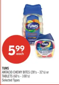 Shoppers Drug Mart TUMS ANTACID CHEWY BITES (28's - 32's) or TABLETS (60's - 100's) offer