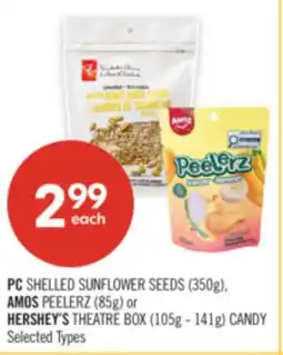 Shoppers Drug Mart PC SHELLED SUNFLOWER SEEDS (350g), AMOS PEELERZ (85g) or HERSHEY'S THEATRE BOX (105g - 141g) CANDY offer