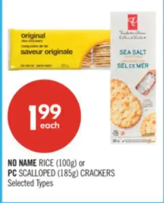 Shoppers Drug Mart NO NAME RICE, 100g or PC SCALLOPED 185g CRACKERS offer