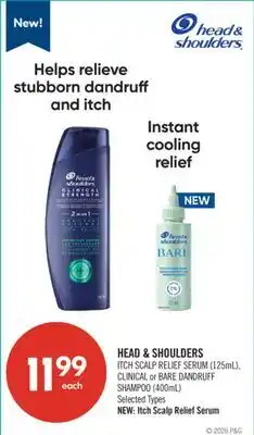 Shoppers Drug Mart HEAD & SHOULDERS ITCH SCALP RELIEF SERUM (125mL), CLINICAL or BARE DANDRUFF SHAMPOO (400mL) offer