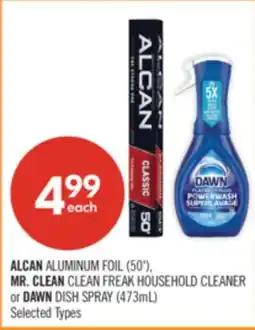 Shoppers Drug Mart ALCAN ALUMINUM FOIL (50'), MR. CLEAN CLEAN FREAK HOUSEHOLD CLEANER or DAWN DISH SPRAY (473mL) offer
