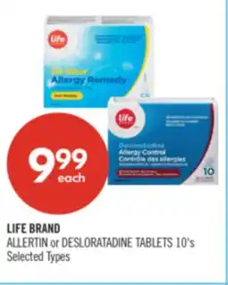 Shoppers Drug Mart LIFE BRAND ALLERTIN or DESLORATADINE TABLETS offer