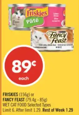 Shoppers Drug Mart FRISKIES 156g or FANCY FEAST 79.4g - 85g WET CAT FOOD offer