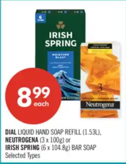 Shoppers Drug Mart DIAL LIQUID HAND SOAP REFILL (1.53L), NEUTROGENA (3 x 100g) or IRISH SPRING (6 x 104.8g) BAR SOAP offer