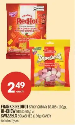 Shoppers Drug Mart FRANK'S REDHOT SPICY GUMMY BEARS (100g), HI-CHEW BITES (60g) or SWIZZELS SQUASHIES (160g) CANDY offer