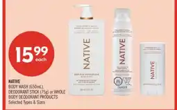 Shoppers Drug Mart NATIVE BODY WASH (650mL), DEODORANT STICK (75g) or WHOLE BODY DEODORANT PRODUCTS offer