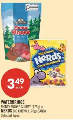 Shoppers Drug Mart WATERBRIDGE MONTY MOOSE GUMMY (175g) or NERDS BIG CHEWY (170g) CANDY offer