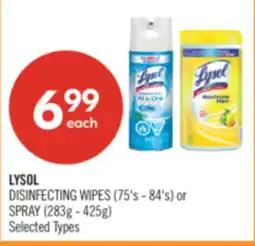 Shoppers Drug Mart LYSOL DISINFECTING WIPES 75's - 84's or SPRAY 283g - 425g offer