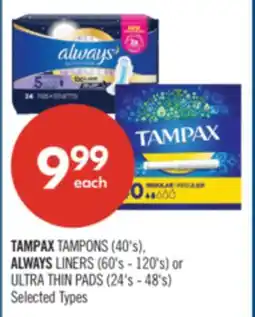Shoppers Drug Mart TAMPAX TAMPONS (40's), ALWAYS LINERS (60's - 120's) or ULTRA THIN PADS (24's - 48's) offer