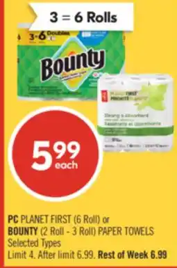 Shoppers Drug Mart PC PLANET FIRST (6 Roll) or BOUNTY (2 Roll - 3 Roll) PAPER TOWELS offer
